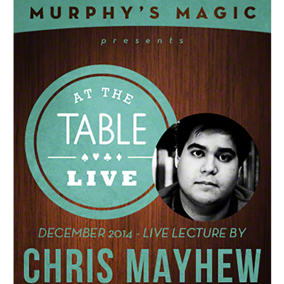 At the Table Live Lecture - Chris Mayhew 12/30/2014 (Download)