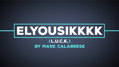 Elyousikkkk, L.U.C.K. by Mark Calabrese video (Download)