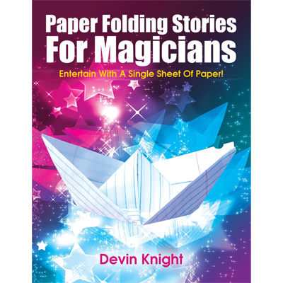 Paper Folding Stories for Magicians by Devin Knight (Download)