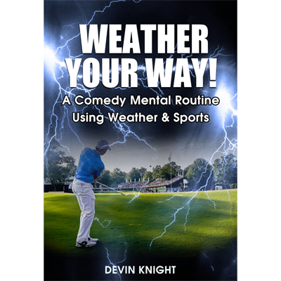 Weather Your Way by Devin Knight (Download)
