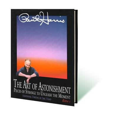 Art of Astonishment V1 by Paul Harris