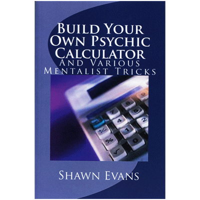 Build Your Own Psychic Calculator by Shawn Evans (Download)