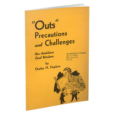 Outs, Precautions and Challenges for Ambitious Card Workers by Charles H. Hopkins and Conjuring Arts Research Center (Download)