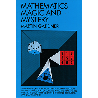 Mathematics, Magic & Mystery by Martin Gardner