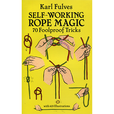 Self Working Rope Magic by Karl Fulves
