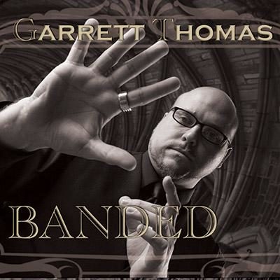 Banded (with DVD and Gimmick), 25 mm by Garrett Thomas and Kozmomagic