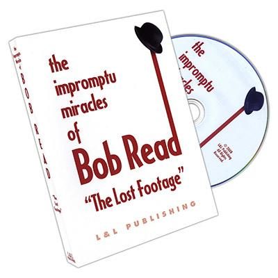 The Impromptu Miracles of Bob Read inch The Lost Footage inch by L & L Publishing