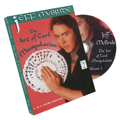 The Art Of Card Manipulation V2 by Jeff McBride