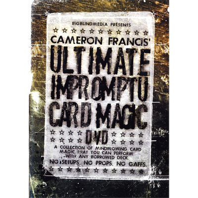 Ultimate Impromptu Card Magic by Cameron Francis & Big Blind Media (Download)