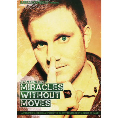 Miracles Without Moves by Ryan Schultz and Big Blind Media (Download)