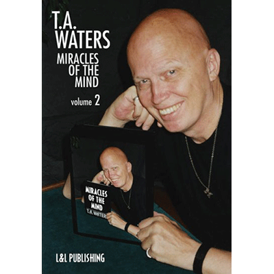 Miracles of the Mind V2 by T.A. Waters (Download)