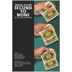 Simon Lovell's Second to None: The Art of Second Dealing by Meir Yedid