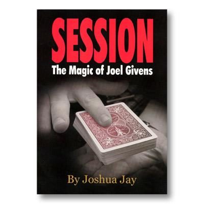 Session, Regular Edition by Joel Givens and Joshua Jay