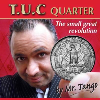 Tango Ultimate Coin, T.U.C Quarter Dollar, D0116 with instructional DVD by Tango Magic