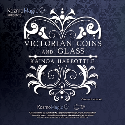 Victorian Coins and Glass (with DVD and Gimmick) by Kainoa Harbottle and Kozmomagic
