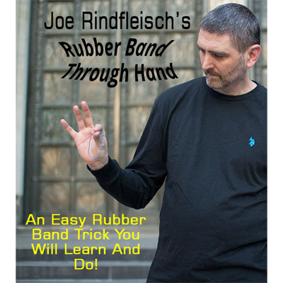 Rubber Band Through Hand by Joe Rindfleish Video (Download)