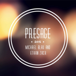 Presage by Ethan Zack & Michael Blau (Download)
