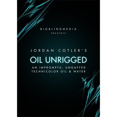 Oil Unrigged by Jordan Cotler Big Blind media (Download)