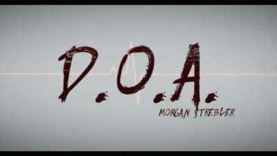 D.O.A. by Morgan Strebler and SansMinds