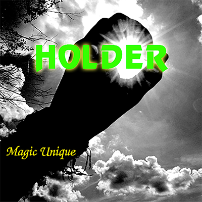 Holder by Magic Unique - Video (Download)