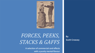 Forces, Peeks, Stacks & Gaffs - Mentalism with Cards by Scott Creasey (Download)