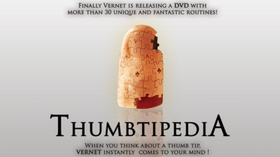 Thumbtipedia (with DVD and Gimmick) by Vernet