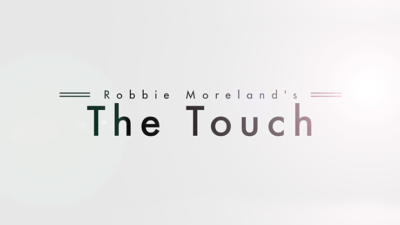 The Touch by Robbie Moreland video (Download)