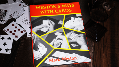Weston's Ways with Cards, Limited/Out of Print by Mark Weston