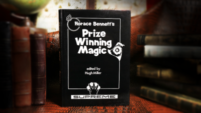 Horace Bennett's Prize Winning Magic, Limited/Out of Print edited by Hugh Miller