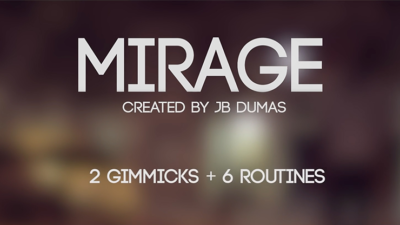 Mirage, Gimmicks and Online Instructions by JB Dumas and David Stone