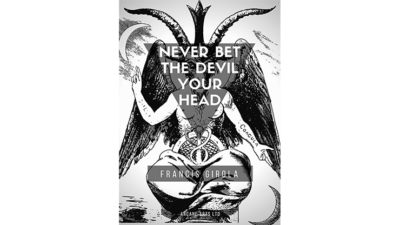 Never Bet the Devil Your Head by Francis Girola eBook (Download)
