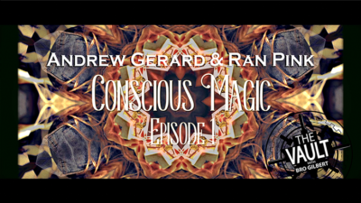 The Vault - Conscious Magic Episode 1 by Andrew Gerard and Ran Pink video (Download)