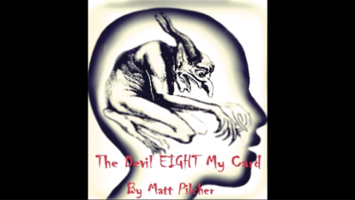 The Devil Eight My Card by Matt Pilcher video (Download)