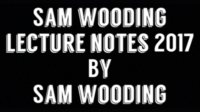 Sam Wooding Lecture Notes 2017 by Sam Wooding eBook (Download)