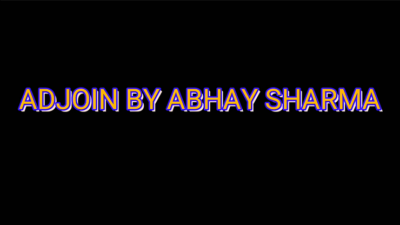 ADJOIN by Abhay Sharma video (Download)