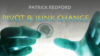 Pivot & Junk Change by Patrick Redford video (Download)