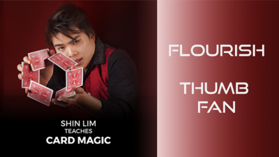 Thumb Fan Flourish by Shin Lim (Single Trick) video (Download)