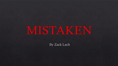 Mistaken by Zack Lach video (Download)