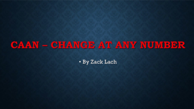 CAAN - Change At Any Number by Zack Lach video (Download)