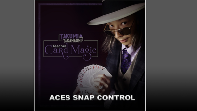 Takumi Takahashi Teaches Card Magic - Aces Snap Control video (Download)