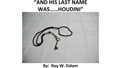 And His Last Name Was... Houdini by Roy W. Eidem Mixed Media (Download)