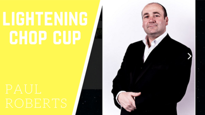 Lightening Chop Cup by Paul Roberts video (Download)