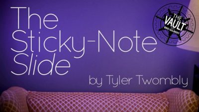 The Vault - The Sticky-Note Slide by Tyler Twombly video (Download)