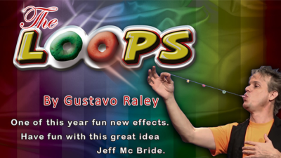 The Loops, Gimmicks and Online Instructions by Gustavo Raley