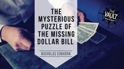 The Vault - The Mysterious Puzzle of the Missing Dollar Bill by Nicholas Einhorn video (Download)