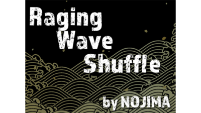 Raging Wave Shuffle by NOJIMA video (Download)