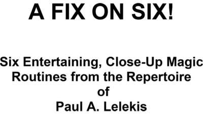 A Fix On Six! by Paul A. Lelekis eBook (Download)