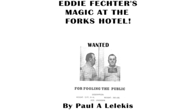 Eddie Fechter's Magic at the Fork's Hotel! by Paul A. Lelekis eBook (Download)