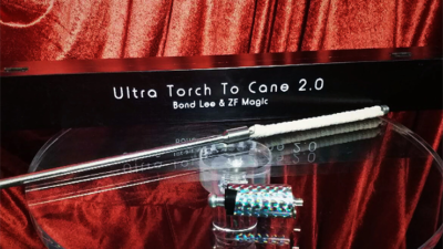 Ultra Torch to Cane 2.0, E.I.S. by Bond Lee & ZF Magic