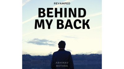 Behind My Back REVAMPED by Abhinav Bothra Mixed Media (Download)